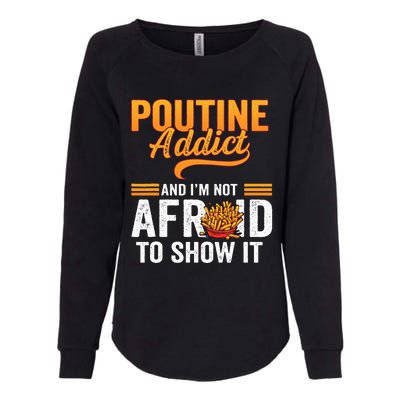 Poutine Addict Foodie Statement Canadian Cuisine  Womens California Wash Sweatshirt