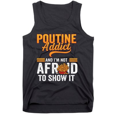 Poutine Addict Foodie Statement Canadian Cuisine  Tank Top