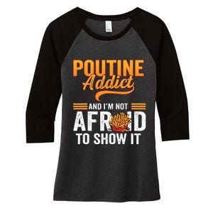 Poutine Addict Foodie Statement Canadian Cuisine  Women's Tri-Blend 3/4-Sleeve Raglan Shirt