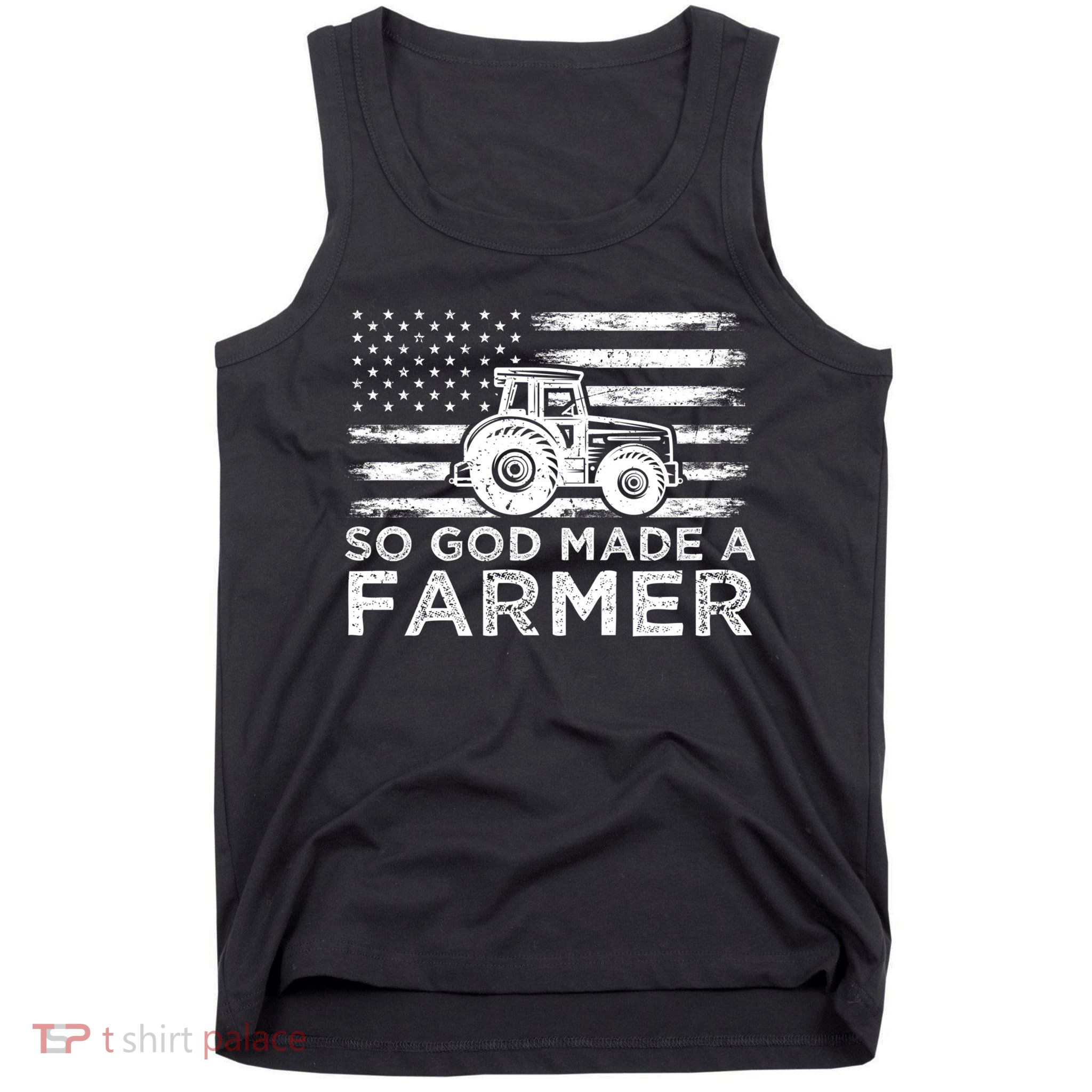 Patriotic American Flag Tractor So God Made A Farmer Gift Tank Top