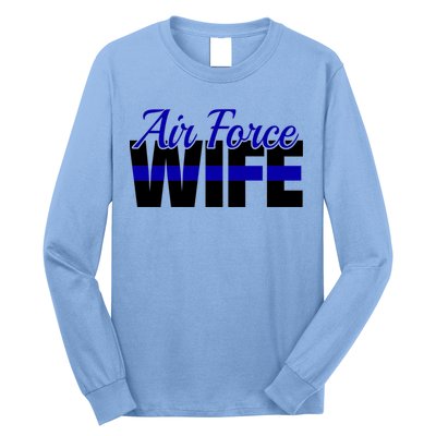 Proud Air Force Wife Gift Usaf Patriotic Military Family Funny Gift Long Sleeve Shirt