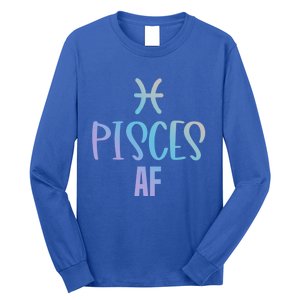 Pisces Af Funny Zodiac Sign Pisces Astrology Sign Gift Long Sleeve Shirt