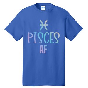 Pisces Af Funny Zodiac Sign Pisces Astrology Sign Gift Tall T-Shirt