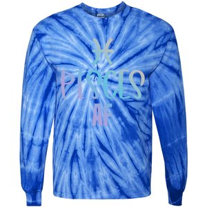 Pisces Af Funny Zodiac Sign Pisces Astrology Sign Gift Tie-Dye Long Sleeve Shirt