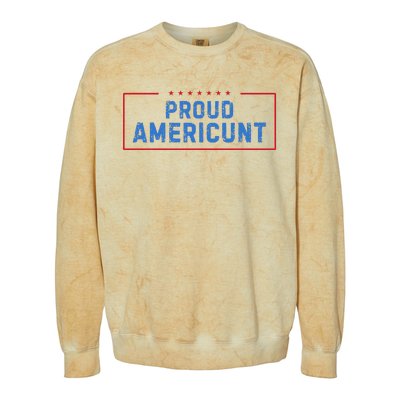 Proud Americunt Funny American 4 Of July Colorblast Crewneck Sweatshirt