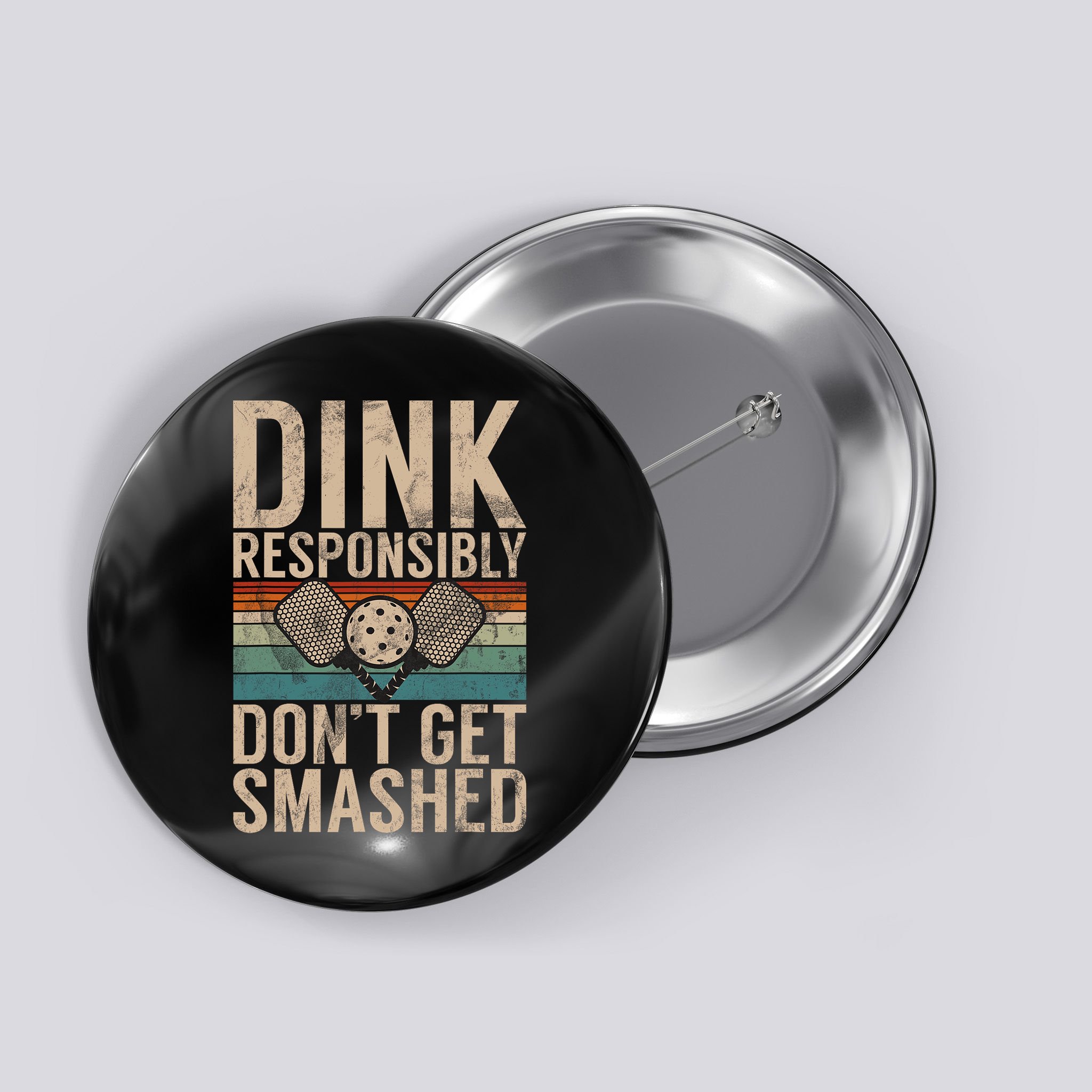 Pickleball Accessories Funny Slogan Pickleball Button