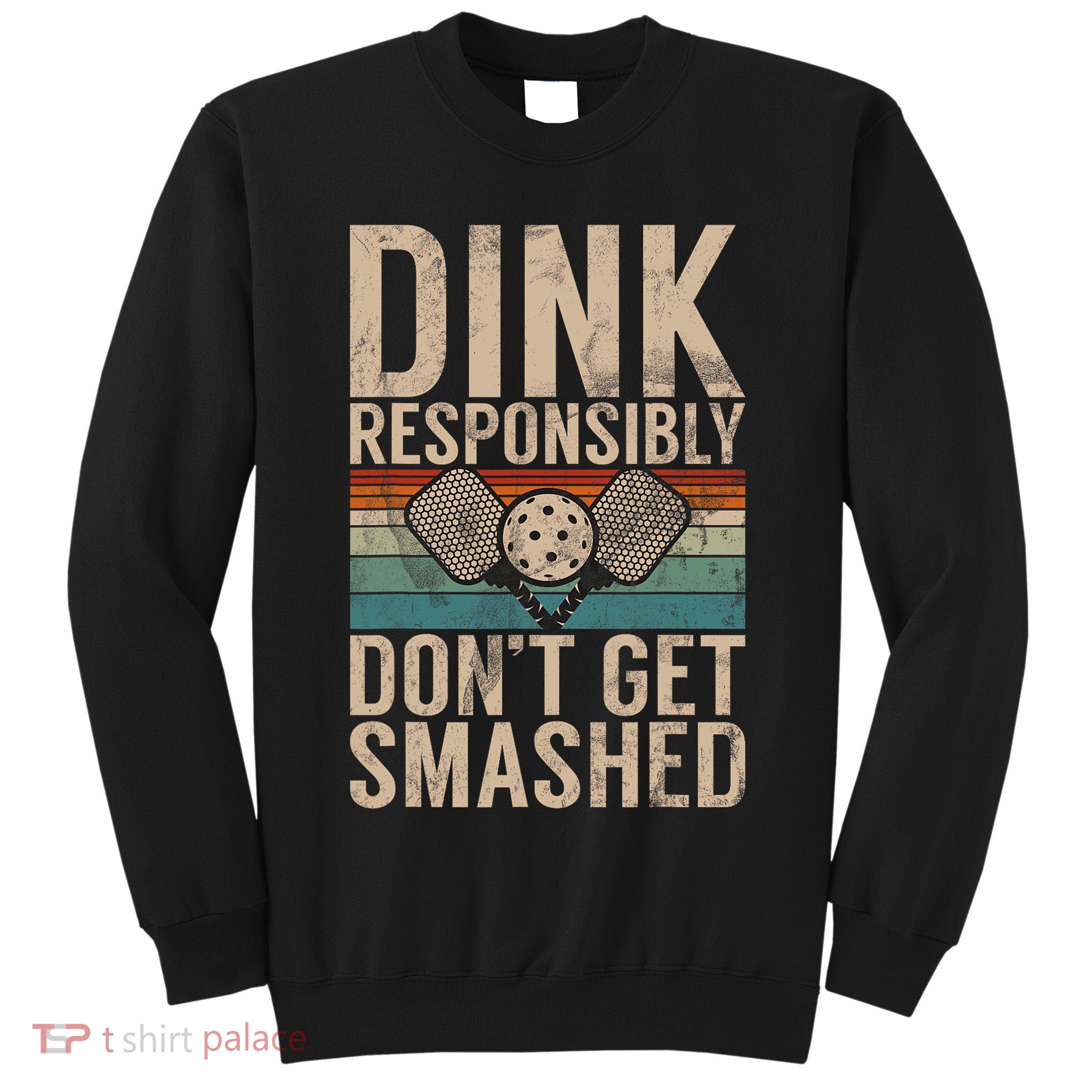 Pickleball Accessories Funny Slogan Pickleball Tall Sweatshirt