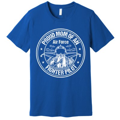 Proud Air Force Mom Fighter Pilot Design Cool Gift Premium T-Shirt