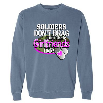 Proud Army Friend Gift Soldiers Don't Brag Military Garment-Dyed Sweatshirt