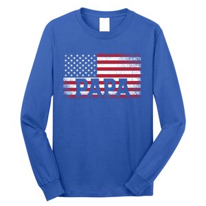 Papa American Flag FatherS Day 4th Of July Gift Grandpa Great Gift Long Sleeve Shirt