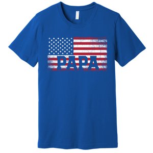 Papa American Flag FatherS Day 4th Of July Gift Grandpa Great Gift Premium T-Shirt