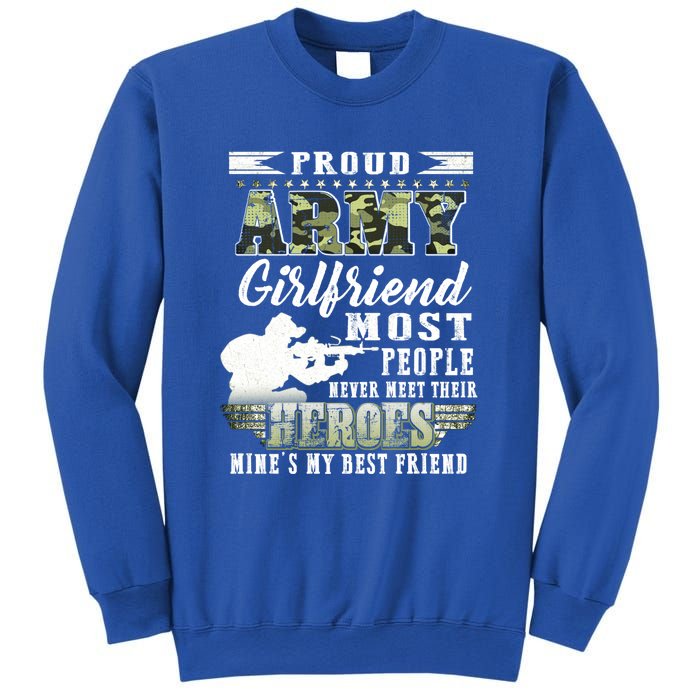 Proud Army Friend Most People Gift Sweatshirt