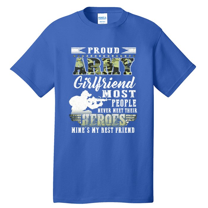 Proud Army Friend Most People Gift Tall T-Shirt