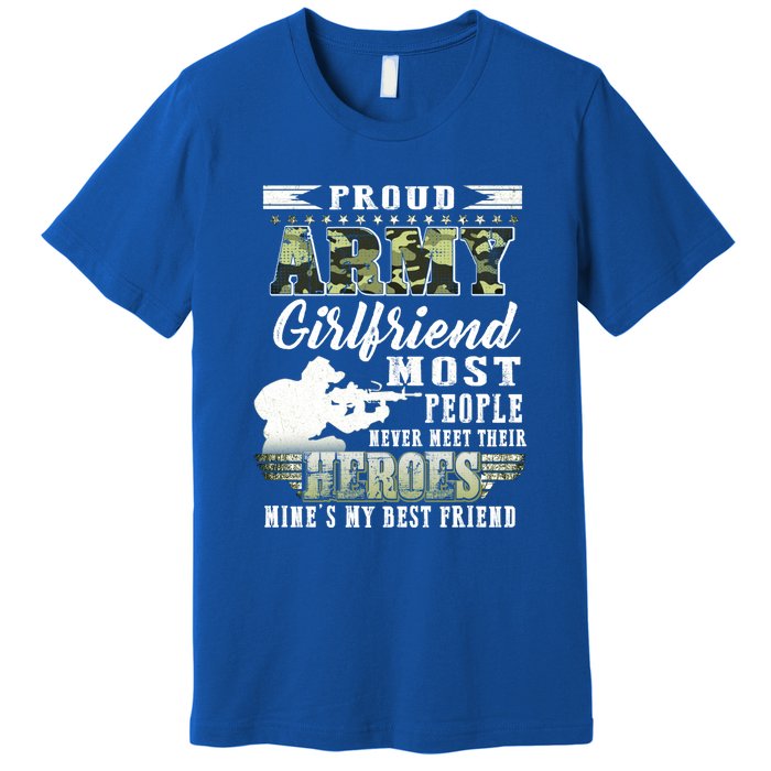 Proud Army Friend Most People Gift Premium T-Shirt