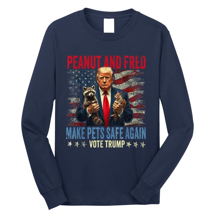 Peanut And Fred Make Pets Safe Again Trump 2024 Usa Grunged Flag Long Sleeve Shirt