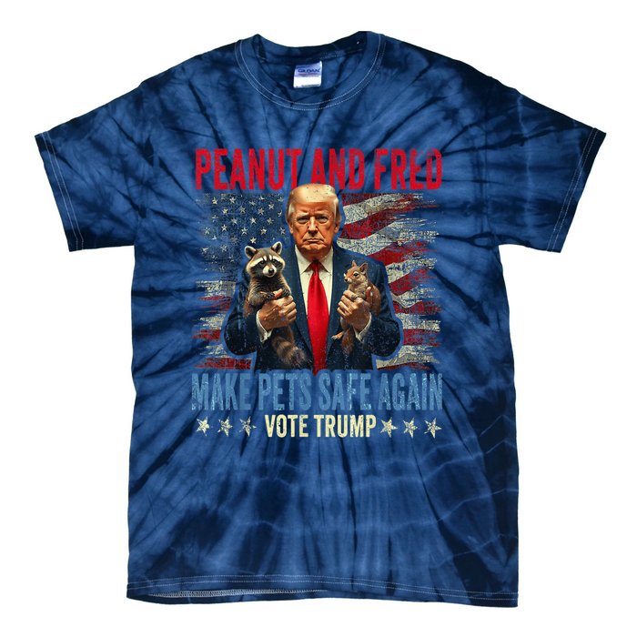 Peanut And Fred Make Pets Safe Again Trump 2024 Usa Grunged Flag Tie-Dye T-Shirt