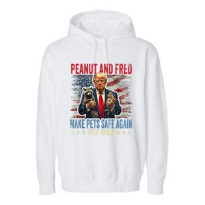 Peanut And Fred Make Pets Safe Again Trump 2024 Usa Grunged Flag Garment-Dyed Fleece Hoodie