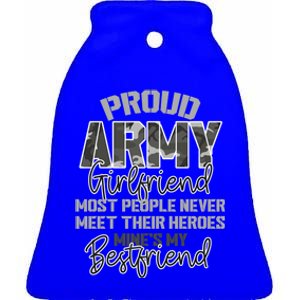 Proud Army Friend To Hero Best Friend Memorial Day Gift Cool Gift Ceramic Bell Ornament