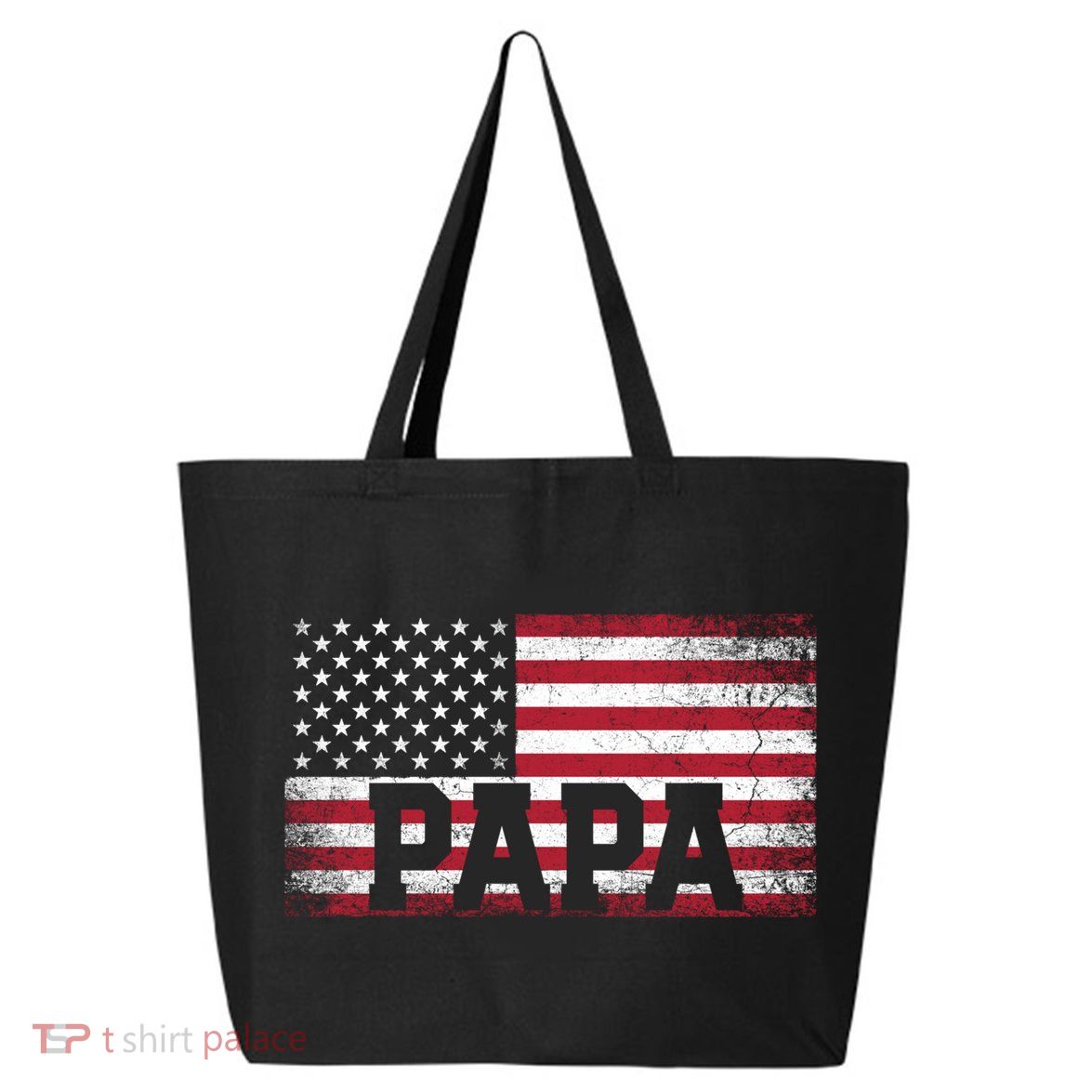 Papa American Flag FatherS Day 4th Of July Gift Grandpa Gift 25L Jumbo Tote