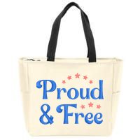 Proud And Free Usa 4th Of July Zip Tote Bag