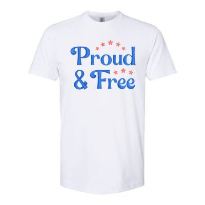 Proud And Free Usa 4th Of July Softstyle® CVC T-Shirt