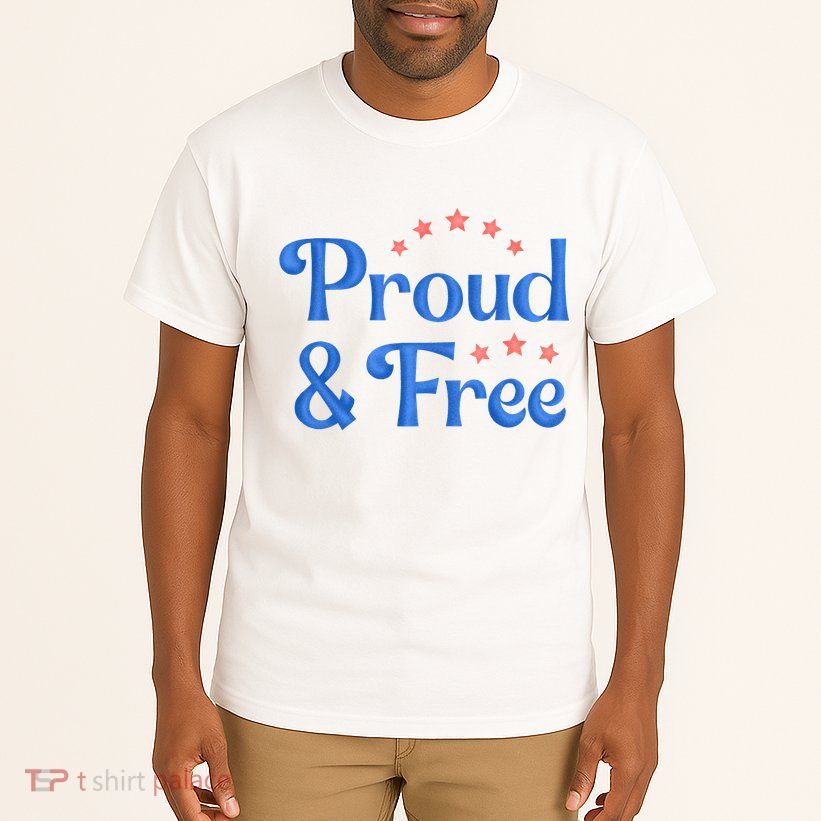 Proud And Free Usa 4th Of July Tall T-Shirt