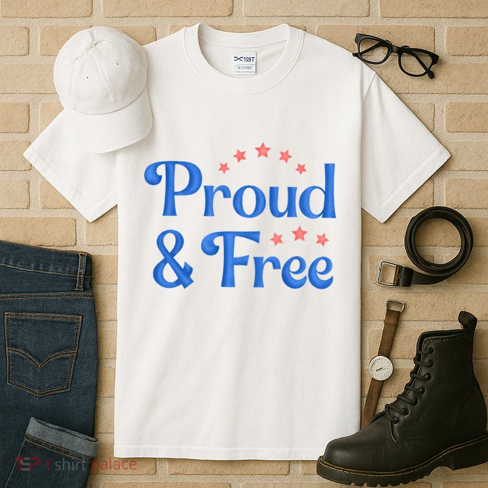 Proud And Free Usa 4th Of July Tall T-Shirt