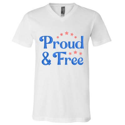 Proud And Free Usa 4th Of July V-Neck T-Shirt