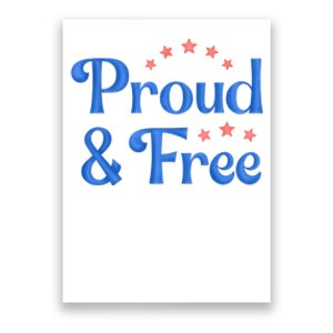 Proud And Free Usa 4th Of July Poster