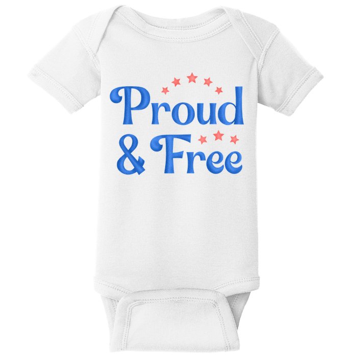 Proud And Free Usa 4th Of July Baby Bodysuit