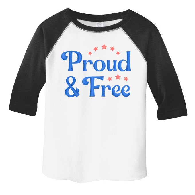 Proud And Free Usa 4th Of July Toddler Fine Jersey T-Shirt