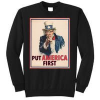 Put America First Poster Trump 2024 Patriotic American Tall Sweatshirt