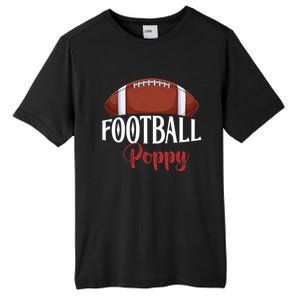 Proud American Football Poppy Funny Gift For FatherS Day Gift Tall Fusion ChromaSoft Performance T-Shirt