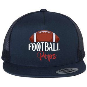 Proud American Football Pops Funny Gift For FatherS Day Gift Flat Bill Trucker Hat