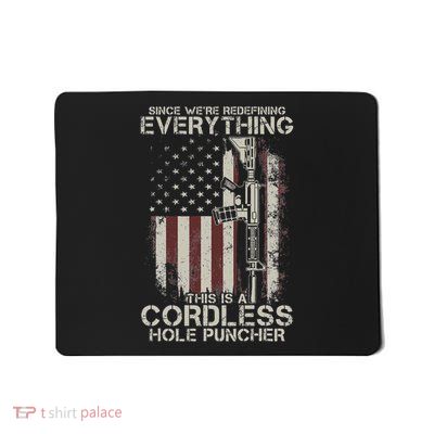 Proud American Flag Veteran Gun Rights Tlt Cordless Hole Puncher Ar 15 Gun Mousepad