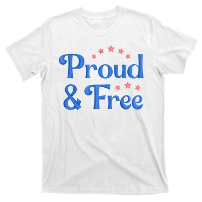 Proud And Free USA Holiday T-Shirt