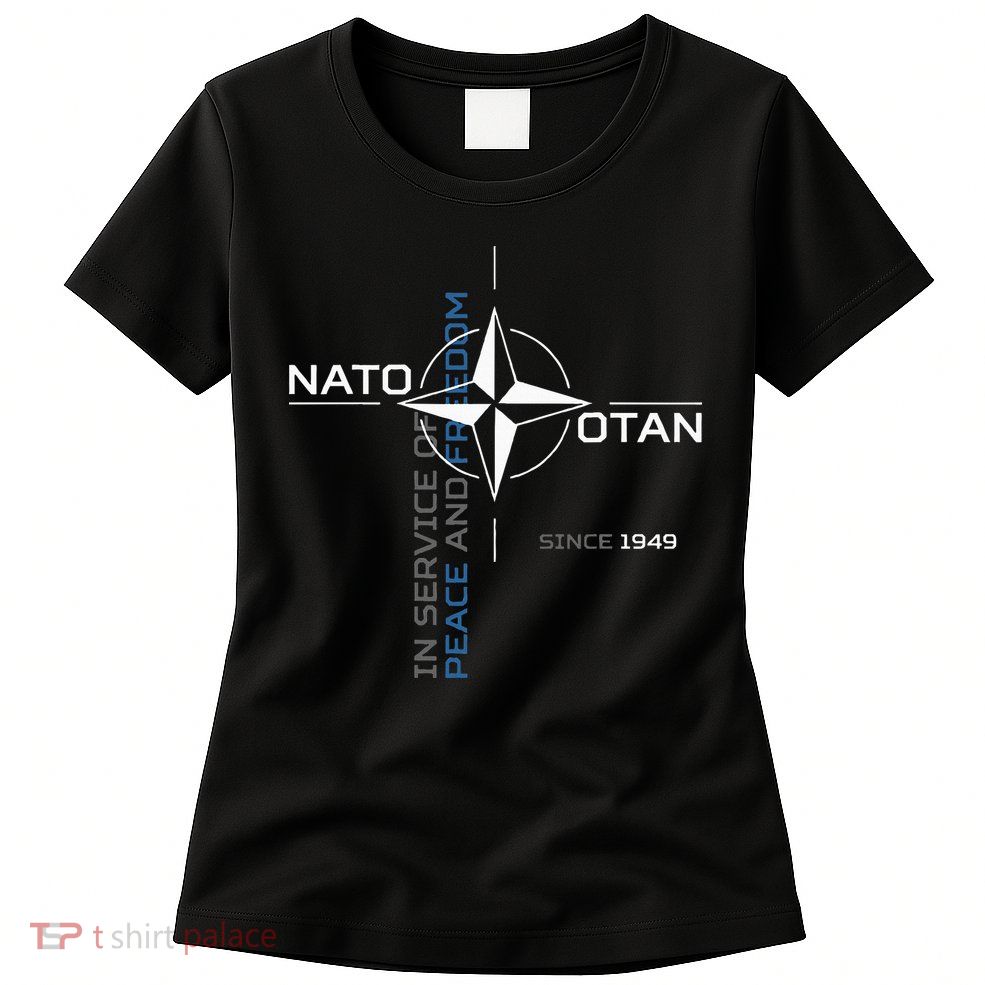 Peace And Freedom Otan Nato Womens T-Shirt