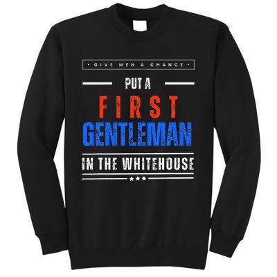 Put A First Gentleman In The Whitehouse Give A Chance Sweatshirt