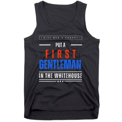 Put A First Gentleman In The Whitehouse Give A Chance Tank Top