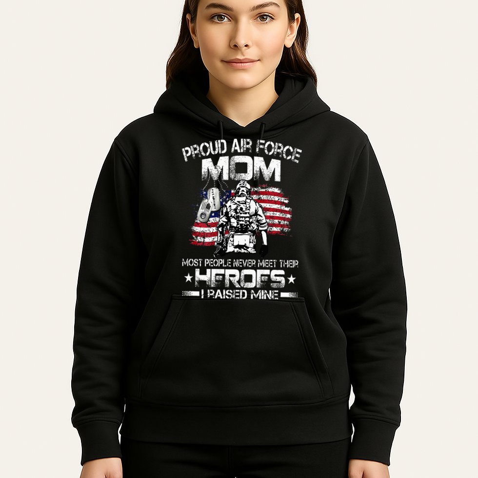 Proud Air Force Mom Air Force Graduation Mom USAF Heroes Hoodie