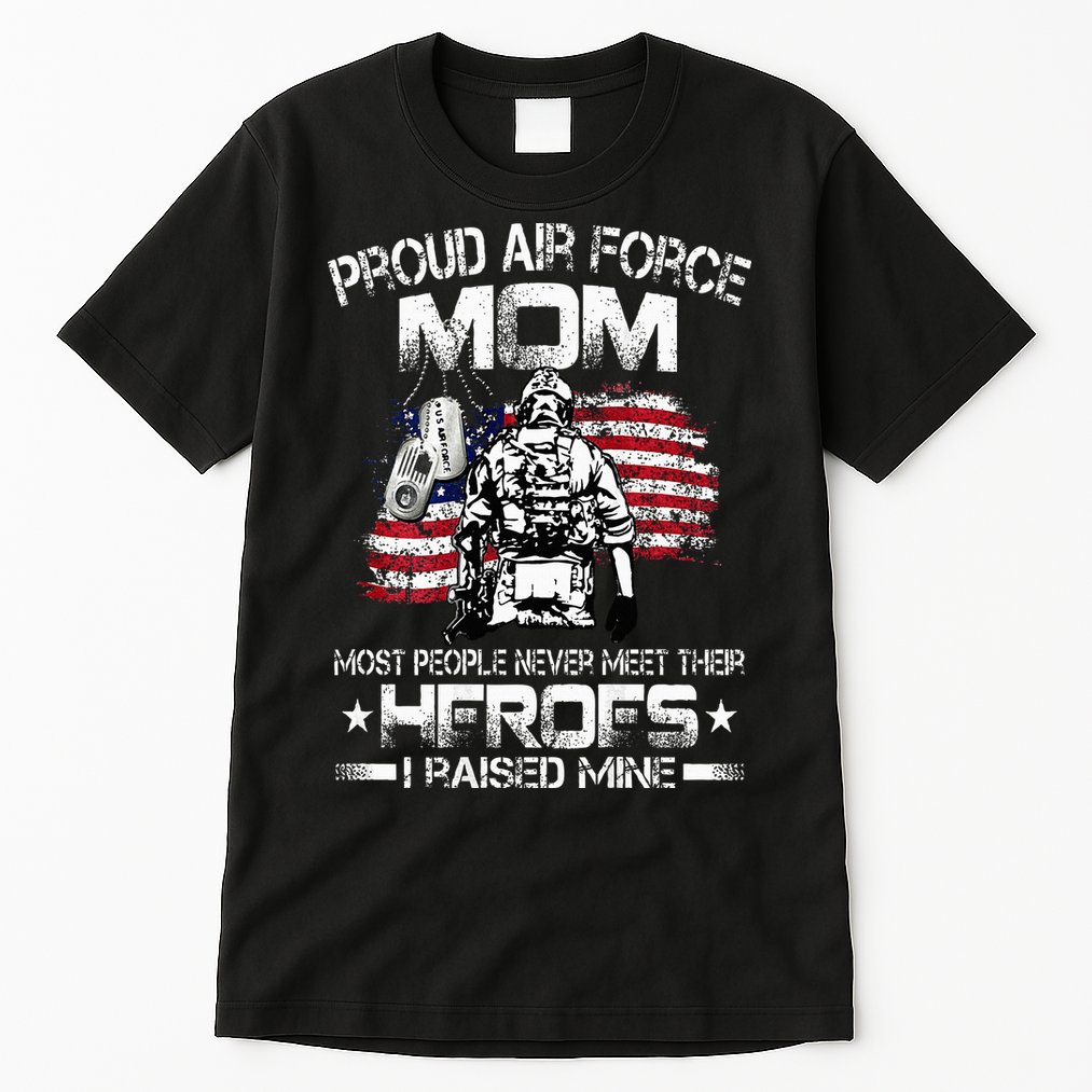Proud Air Force Mom Air Force Graduation Mom USAF Heroes Tall T-Shirt