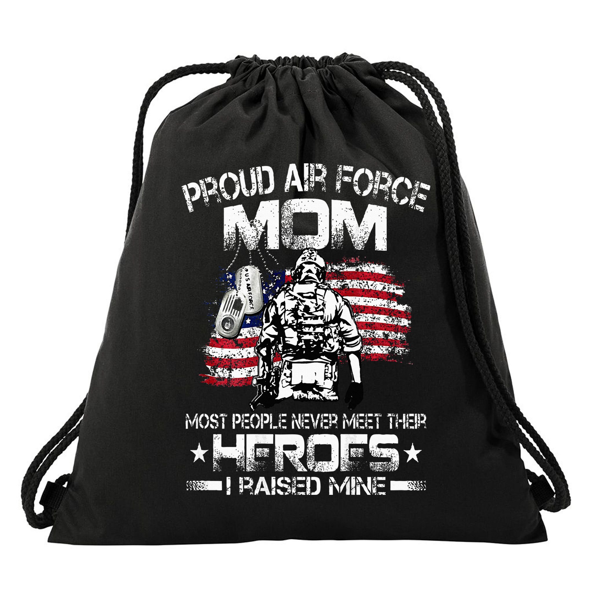 Proud Air Force Mom Air Force Graduation Mom USAF Heroes Drawstring Bag
