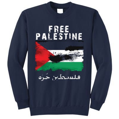 Palestine Arabic Flag I Stand With Palestine Support Palestine Tall Sweatshirt