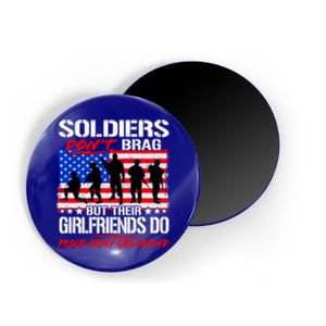 Proud Army Friend Meaningful Gift Soldiers Don't Brag Military Lover Cool Gift Magnet