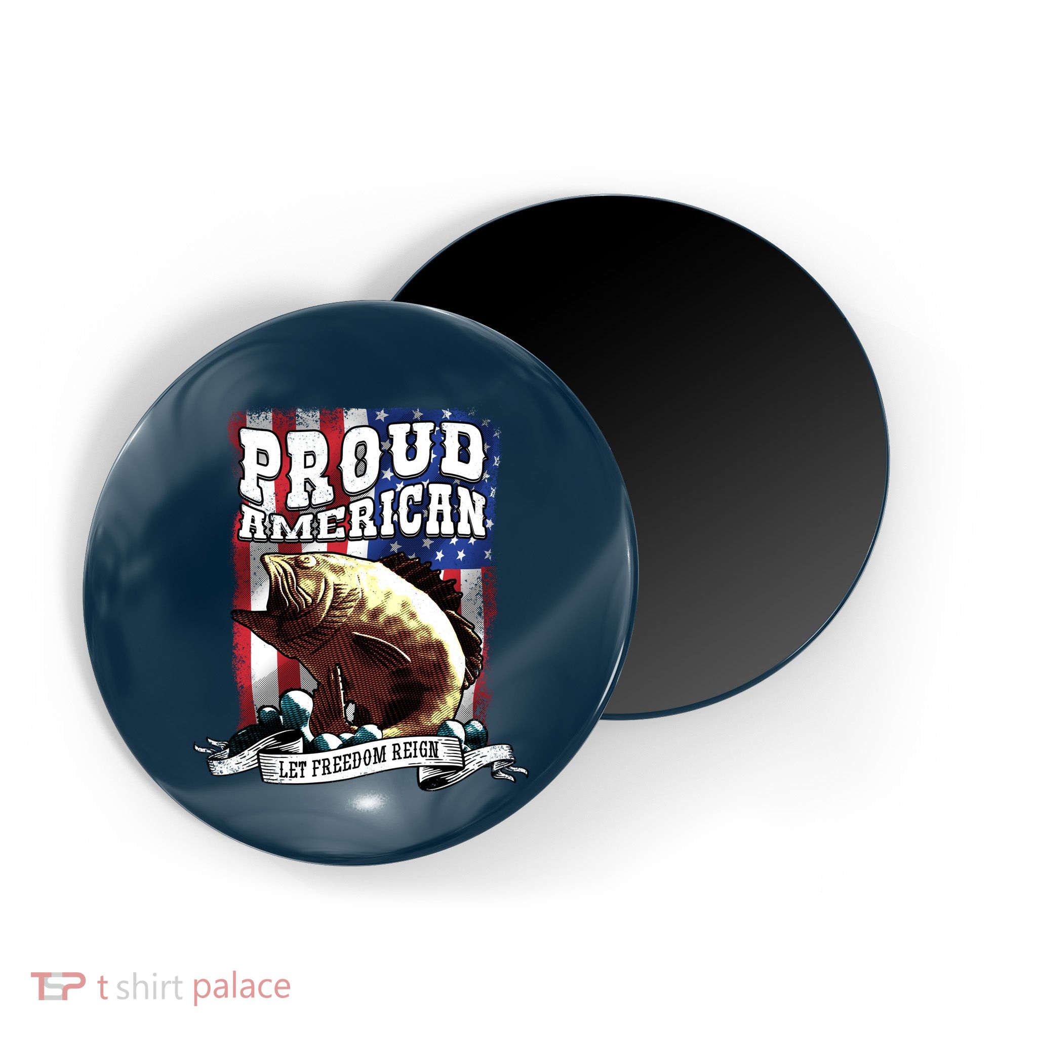 Proud American Flag Let Freedom Reign Fishing Magnet