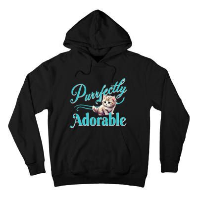 Purrfectly Adorable Fluffy Kitten Kitty Cat Funny Graphic Tall Hoodie