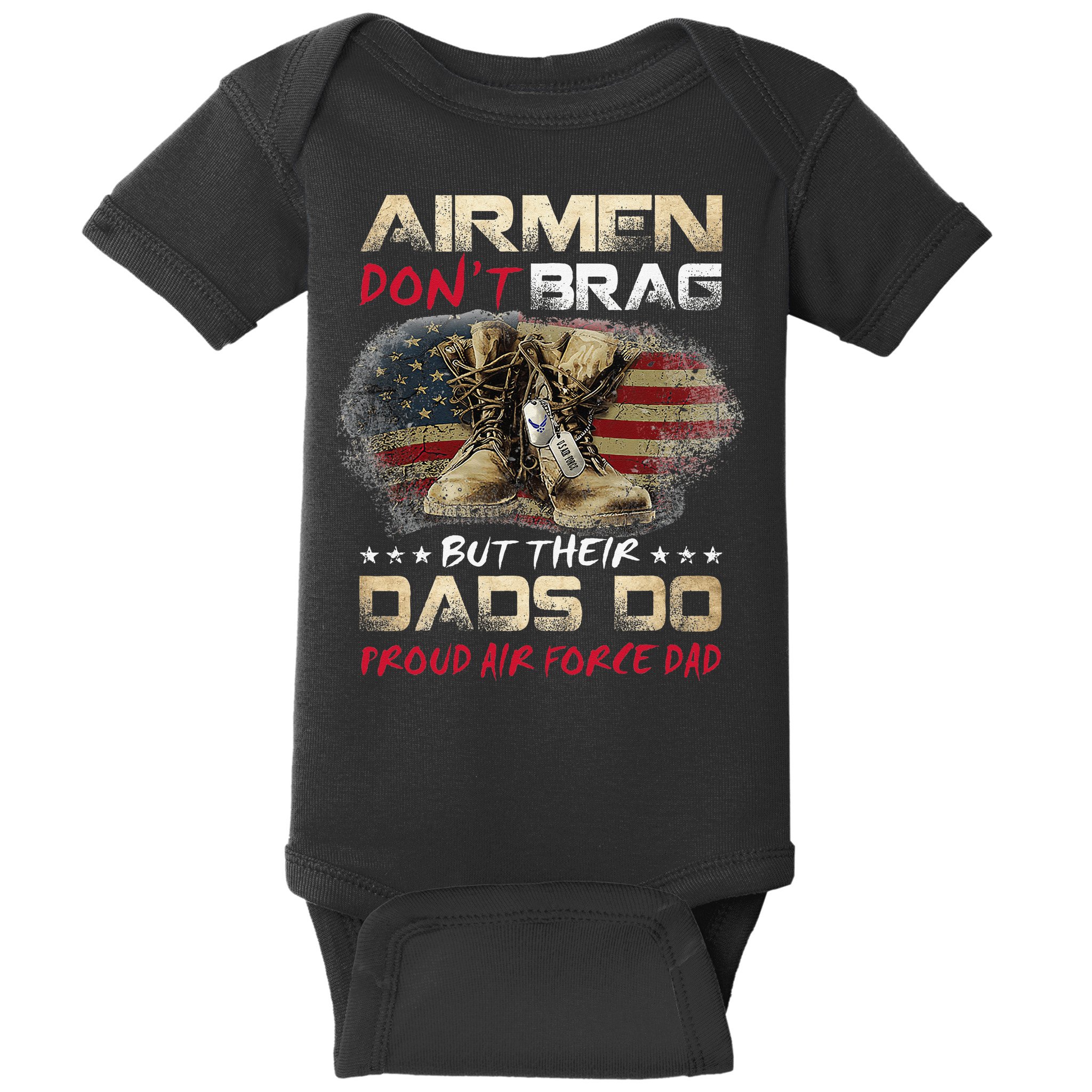 Proud Air Force Dad Air Force Graduation Air Tee Baby Bodysuit
