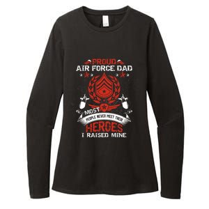 Proud Air Force Dad Most People Never Meet Heroes Fathers Gift Womens CVC Long Sleeve Shirt