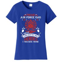 Proud Air Force Dad Most People Never Meet Heroes Fathers Gift Women's T-Shirt