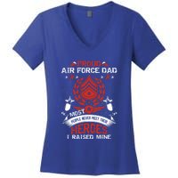 Proud Air Force Dad Most People Never Meet Heroes Fathers Gift Women's V-Neck T-Shirt